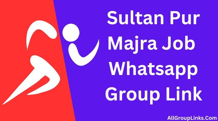 Sultan Pur Majra Job Whatsapp Group Link