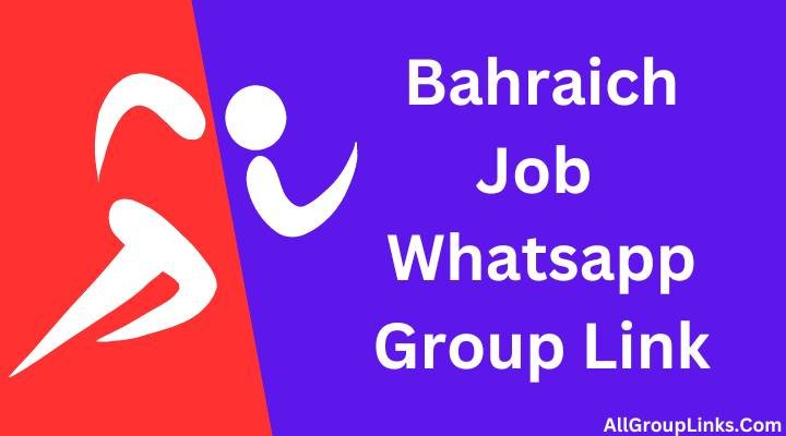 Bahraich Job Whatsapp Group Link