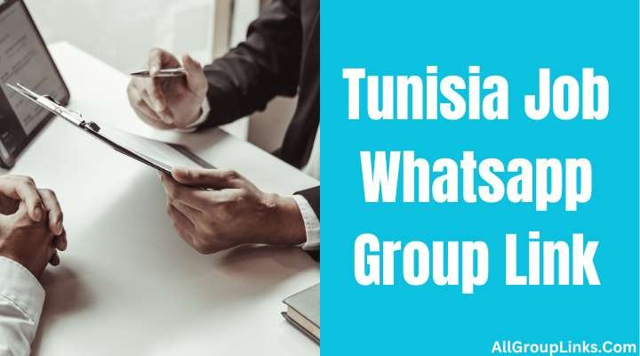 Tunisia Job Whatsapp Group Link