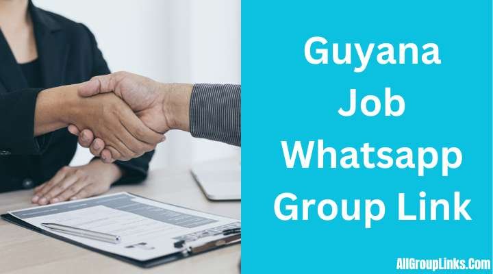 Guyana Job Whatsapp Group Link