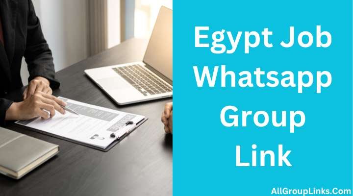 Egypt Job Whatsapp Group Link