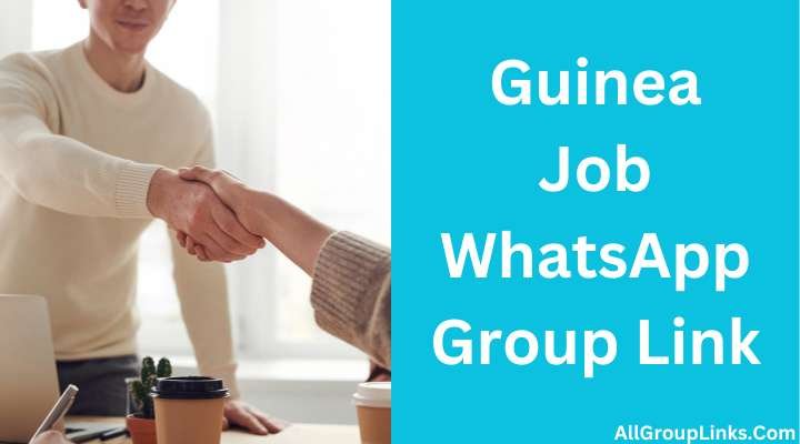 Guinea Job Whatsapp Group Link