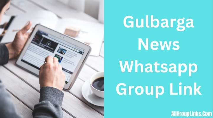 Gulbarga News Whatsapp Group Link