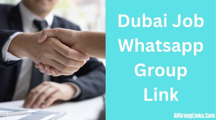 Dubai Job Whatsapp Group Link