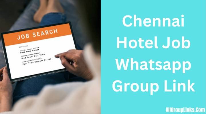 Chennai Hotel Job Whatsapp Group Link