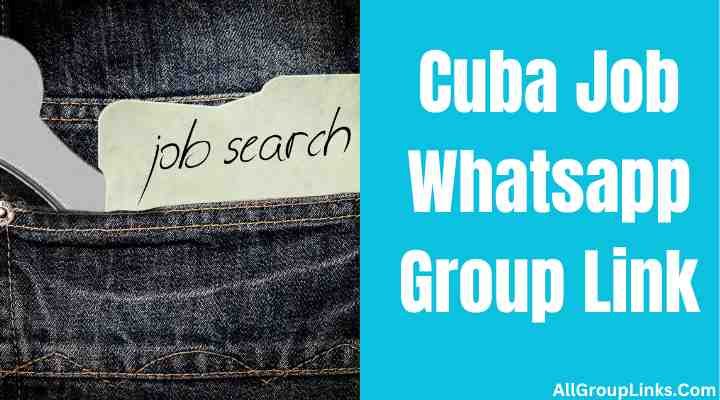 Cuba Job Whatsapp Group Link