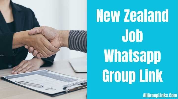 New Zealand Job Whatsapp Group Link