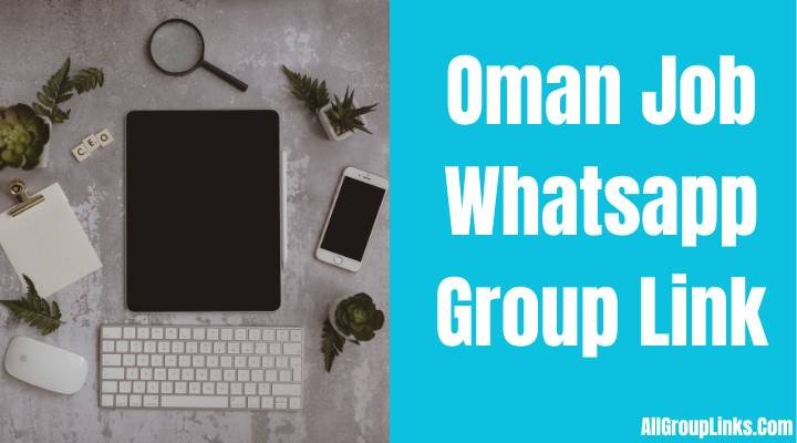 Oman Job Whatsapp Group Link