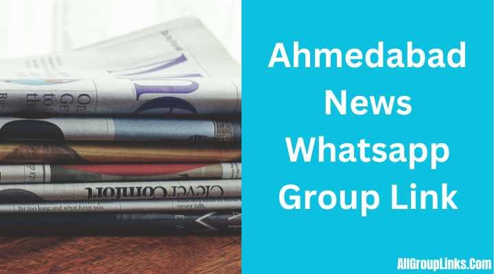 Ahmedabad News Whatsapp Group Link