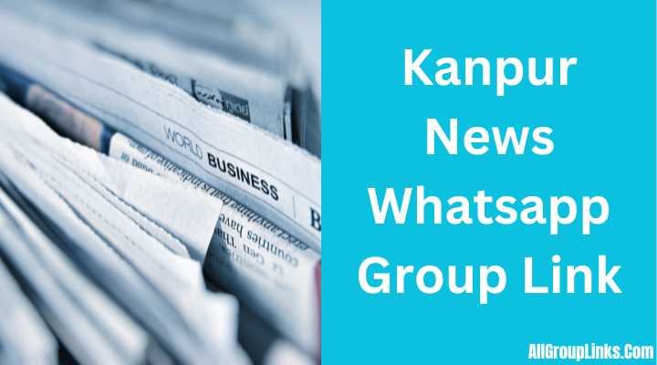 Kanpur News Whatsapp Group Link