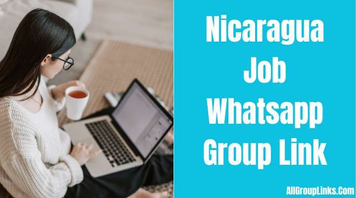 Nicaragua Job Whatsapp Group Link
