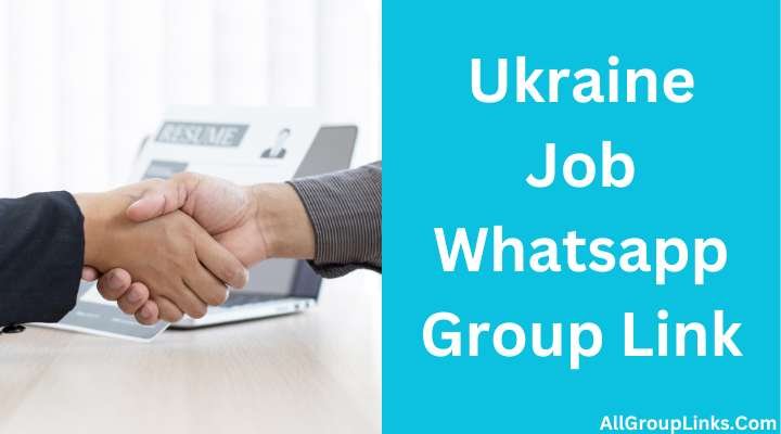 Ukraine Job Whatsapp Group Link