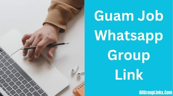 Guam Job Whatsapp Group Link