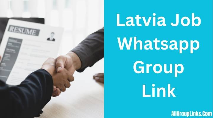 Latvia Job Whatsapp Group Link