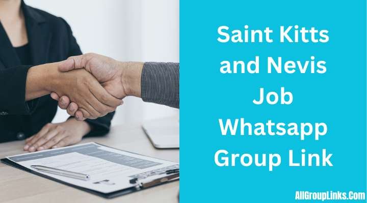 Saint Kitts and Nevis Job Whatsapp Group Link