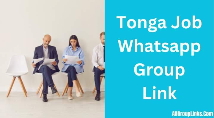 Tonga Job Whatsapp Group Link