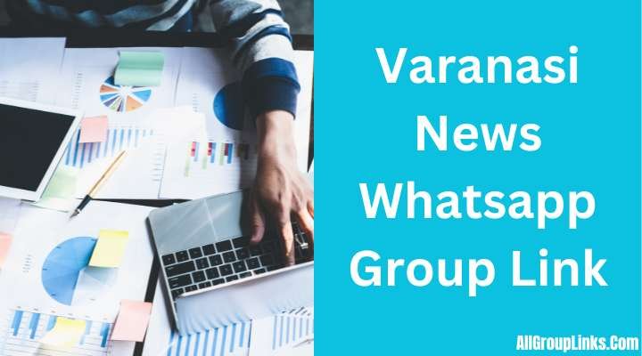 Varanasi News Whatsapp Group Link