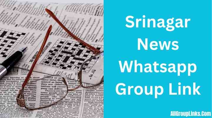 Srinagar News Whatsapp Group Link