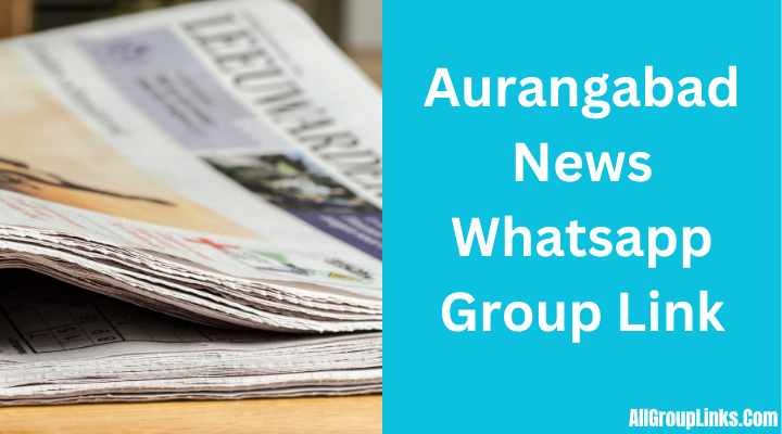Aurangabad News Whatsapp Group Link