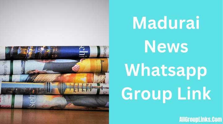 Madurai News Whatsapp Group Link