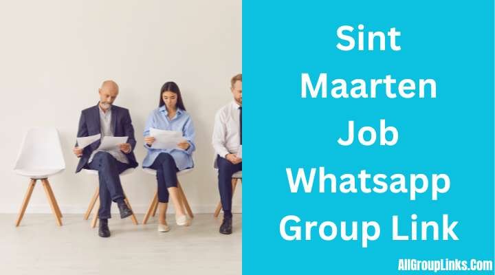 Sint Maarten Job Whatsapp Group Link