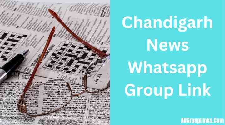 Chandigarh News Whatsapp Group Link