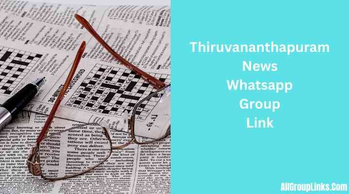 Thiruvananthapuram News Whatsapp Group Link