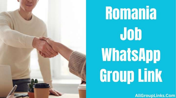 Romania Job Whatsapp Group Link