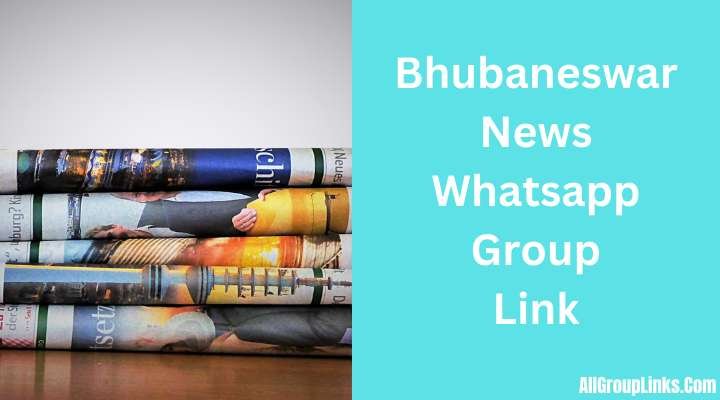 Bhubaneswar News Whatsapp Group Link