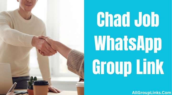 Chad Job Whatsapp Group Link