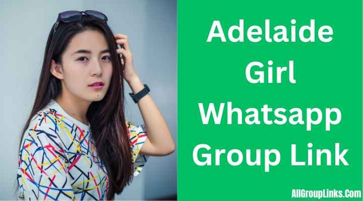 Adelaide Girl Whatsapp Group Link