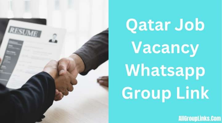 Qatar Job Vacancy Whatsapp Group Link