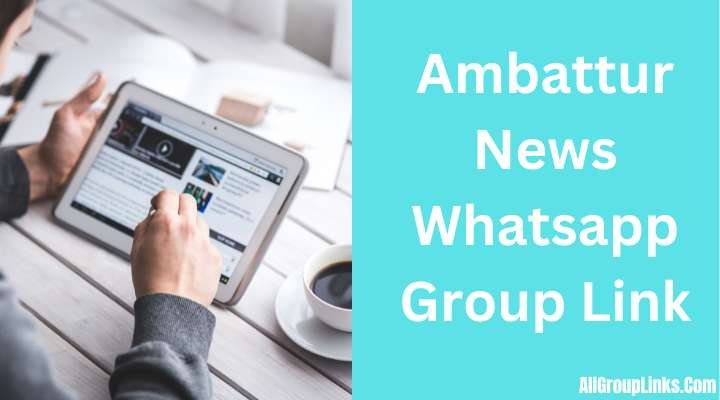 Ambattur News Whatsapp Group Link