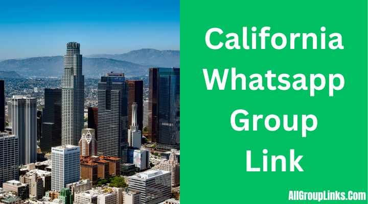 California Whatsapp Group Link