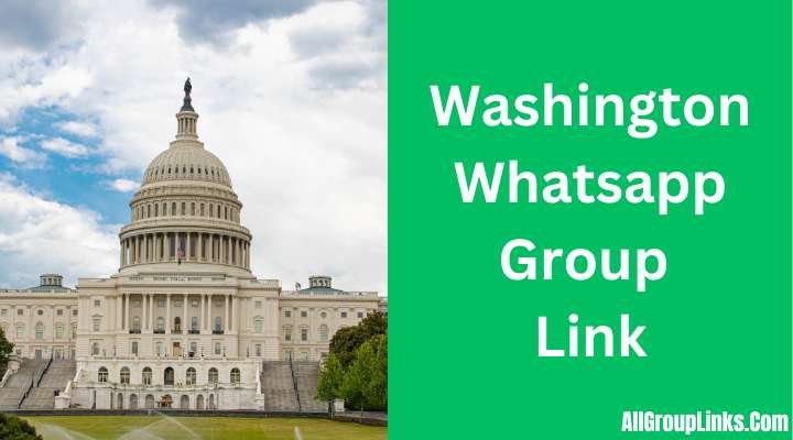 Washington Whatsapp Group Link
