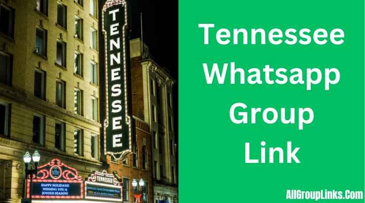 Tennessee Whatsapp Group Link