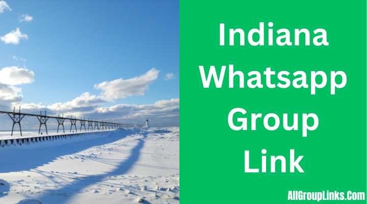 Indiana Whatsapp Group Link
