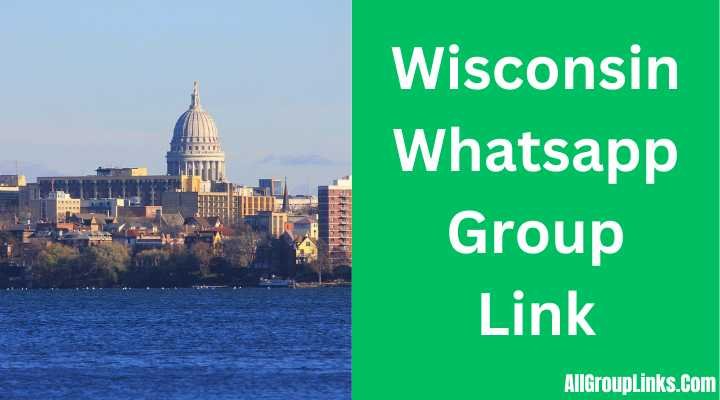 Wisconsin Whatsapp Group Link