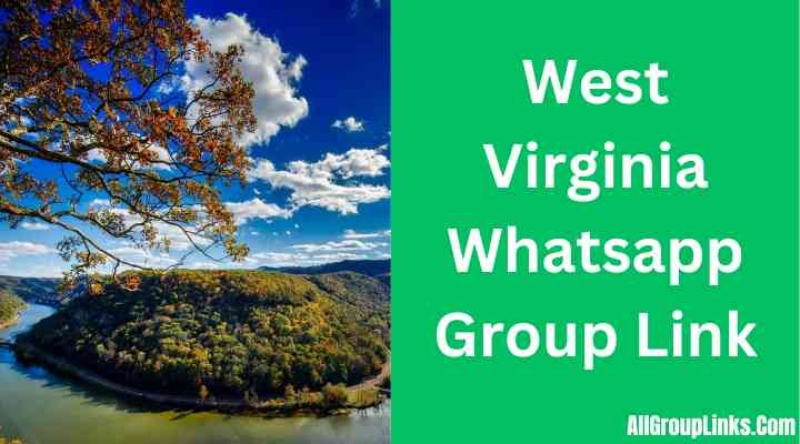 West Virginia Whatsapp Group Link