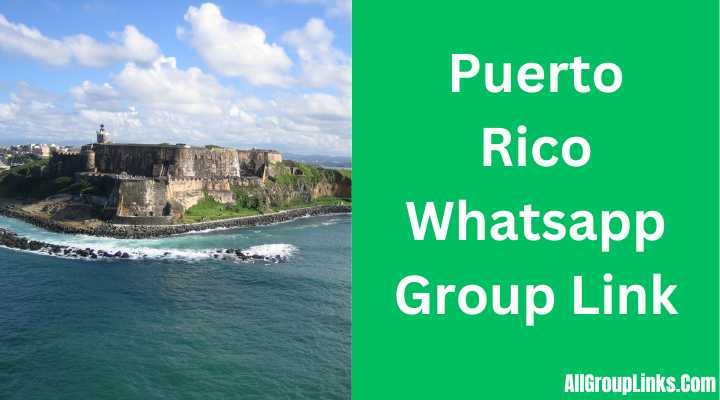 Puerto Rico Whatsapp Group Link