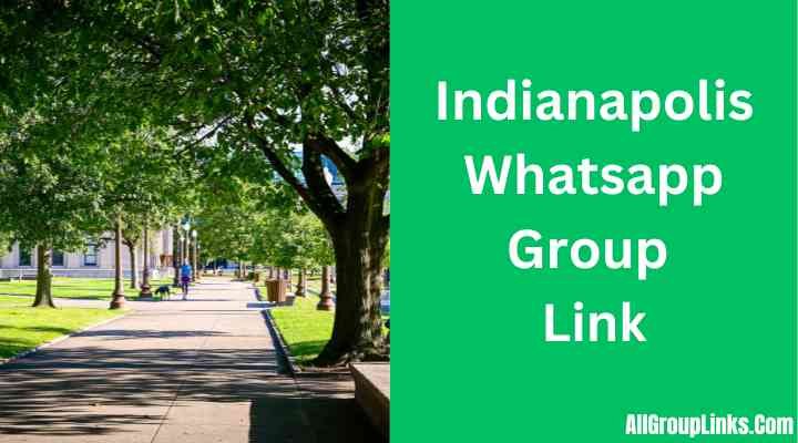 Indianapolis Whatsapp Group Link