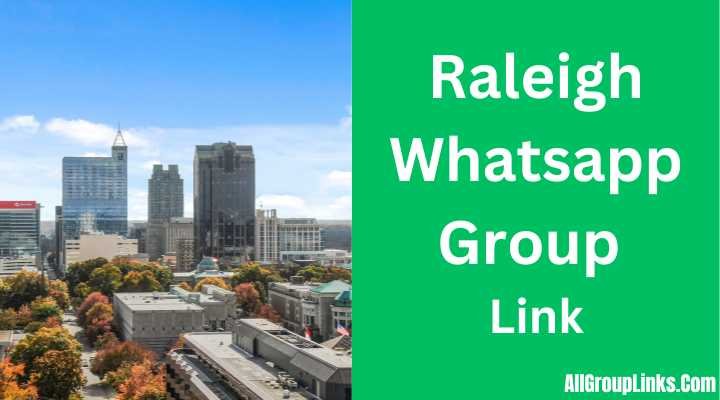 Raleigh Whatsapp Group Link