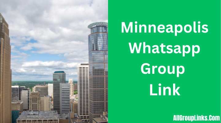 Minneapolis Whatsapp Group Link