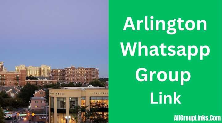 Arlington Whatsapp Group Link