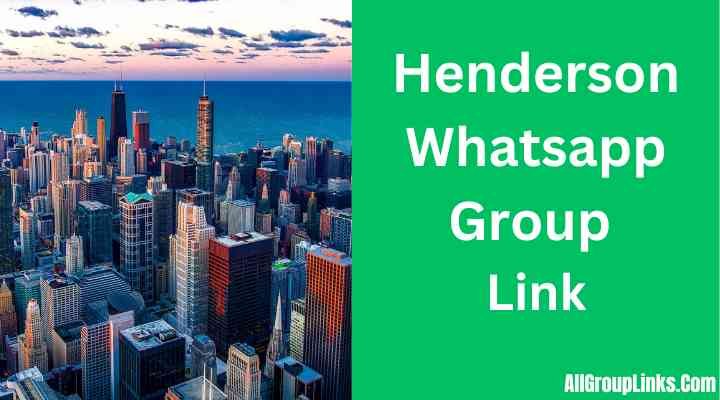 Henderson Whatsapp Group Link