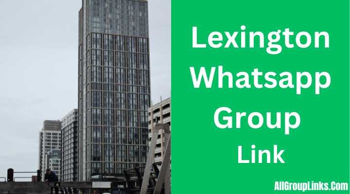 Lexington Whatsapp Group Link