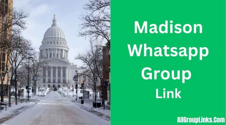 Madison Whatsapp Group Link