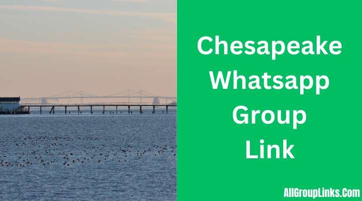 Chesapeake Whatsapp Group Link