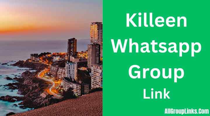 Killeen Whatsapp Group Link