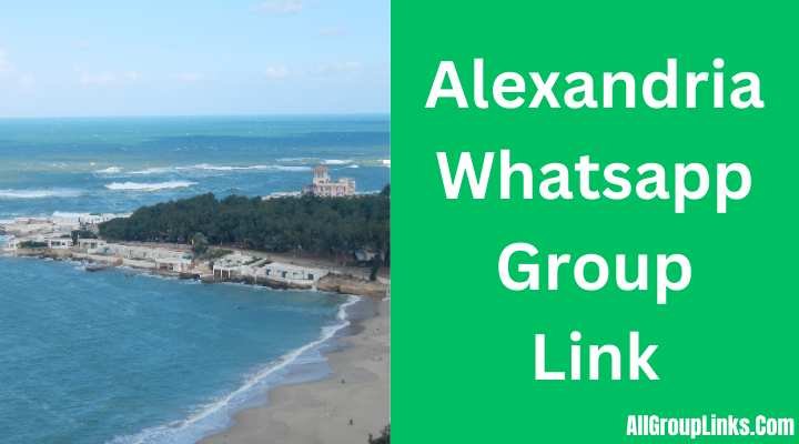 Alexandria Whatsapp Group Link